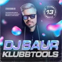 DJ BAUR — KLUBBTOOLS 13 Track 06