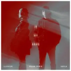 ILLENIUM & HAYLA — In My Arms (KREAM Extended Remix)