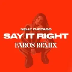 Nelly Furtado — Say It Right (Faros Remix)
