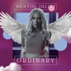 Ordinary (Mentol & Juliet Cover Remix)