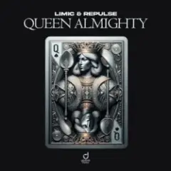 LIMIC & Repulse — Queen Almighty