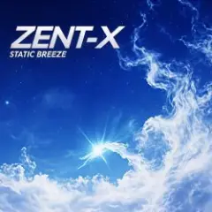 ZENT-X — Static Breeze
