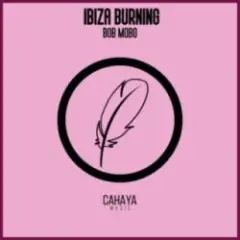 Bob Mobo — Ibiza Burning (Deep N' Dope Mix)