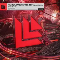 Kazden & Cube Cartel & RT & JASSKALL — Thunder