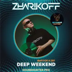 Deep Weekend Выпуск #297