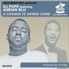 A Change is Gonna Come (95 North Dub)