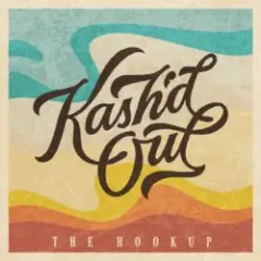 Kash'd Out — Always Vibin