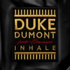 Duke Dumont — Inhale