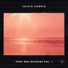 Calvin Harris Feat. Frank Ocean & Migos — Slide