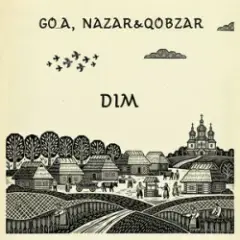 Go_A & Nazar&Qobzar — DIM