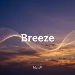 MytsV — Breeze