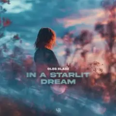 OLEG BLAZE — In a Starlit Dream
