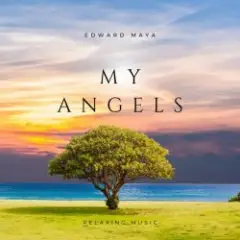 Edward Maya — My Angels