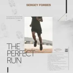SERGEY FORBES — THE PERFECT RUN