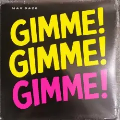 Gimme! Gimme! Gimme!