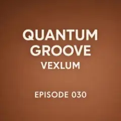 Quantum Groove 030