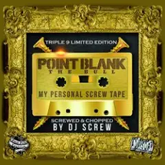 Dj Screw Ft. Point Blank (Usa) — My Mind Went Blank (Screw Mix)