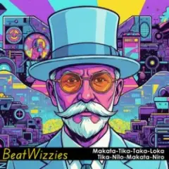 BeatWizzies — Tika Taka Loka Tika Nilo Makata Niro