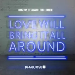 Giuseppe Ottaviani — Love Will Bring It All Around (Radio Edit)