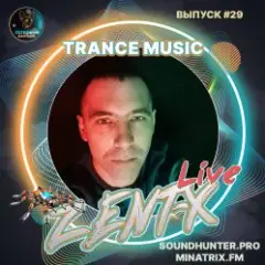 ZENT-X Live — Trance Music Выпуск #29