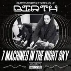 7 Machines In The Night Sky — Lathe of Dreams