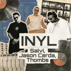 Salvi & Jason Cerda & Thombs — INYL