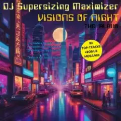 DJ Supersizing MAximizer — Twelve to Six Non-Stop Megamix