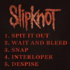 Slipknot — Spit It Out (Demo)