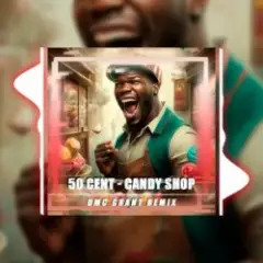 Candy Shop (Dmc Grant Radio Remix)