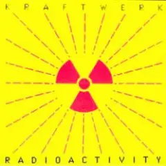 Radioactivity — Radioactivity (LP Version)
