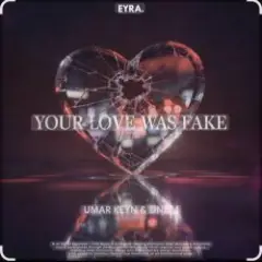 Umar Keyn & DNDM — Your love was fake