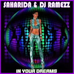 Saharida & DJ Ramezz — In Your Dreams