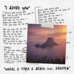 I Adore You (feat. Deacolm)