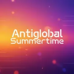 Antiglobal — Summertime