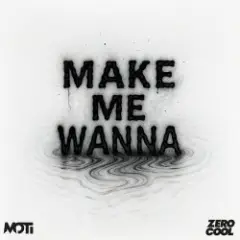 Make Me Wanna