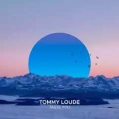 Tommy Loude — You & Me