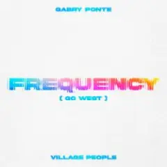 Frequency (Go West)