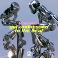 ToneNation — Get Undressed To The Beat