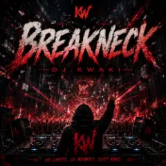 DJ.kwaki — Breakneck