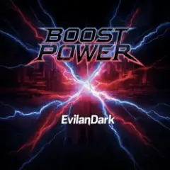 EvilanDark — Boost the Power