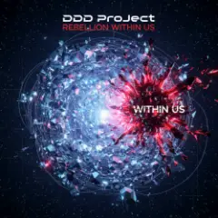 P.M.Rossoff & DDD Project — Rebellion Within Us (Remix original song 1987)