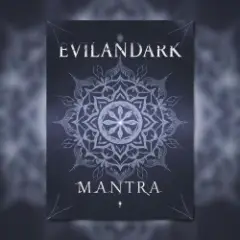 EvilanDark — Mantra