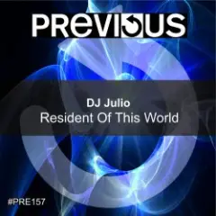 DJ Julio — Resident Of This World (Edit)