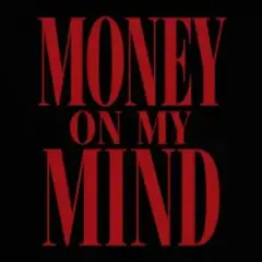 Money On My Mind