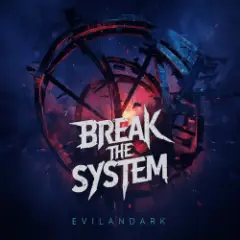 EvilanDark — Break The System