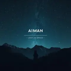 Aiman — Lost In Space