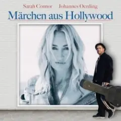 Johannes Oerding & Sarah Connor — Märchen aus Hollywood