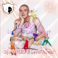 Lauv — Love U Like That (Dj INVITED & Level Remix) [Extended]