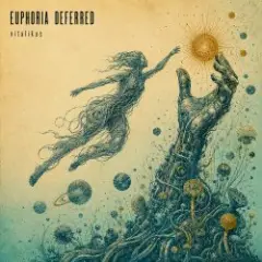 Euphoria Deferred