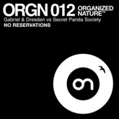 GABRIEL & DRESDEN vs SECRET PANDA SOCIETY — No Reservations (radio edit)